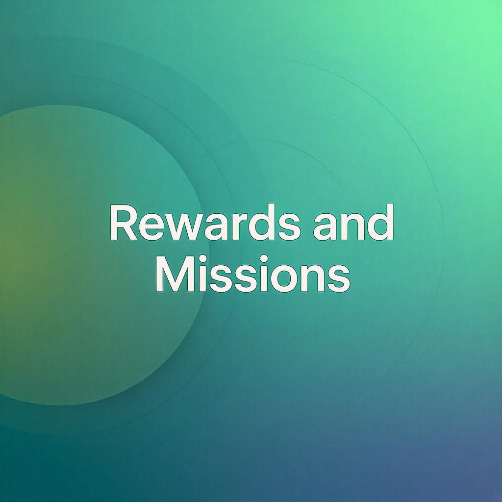 Rewards and Missions